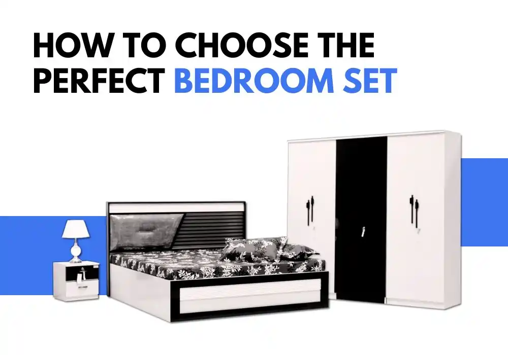 how-to-choose-the-perfect-bedroom-set-for-your-bedroom